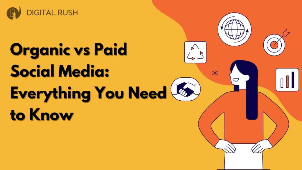 Organic vs Paid Social Media: Everything You Need to Know